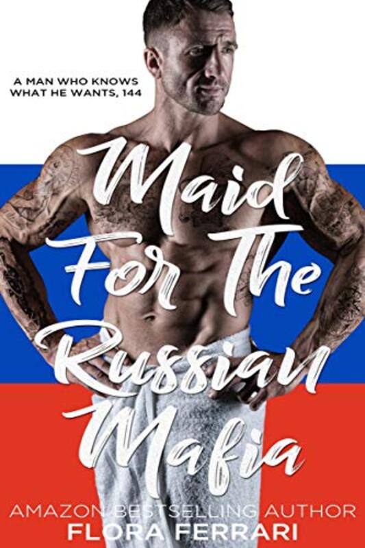 Book cover for "Maid For The Russian Mafia" by Flora Ferrari