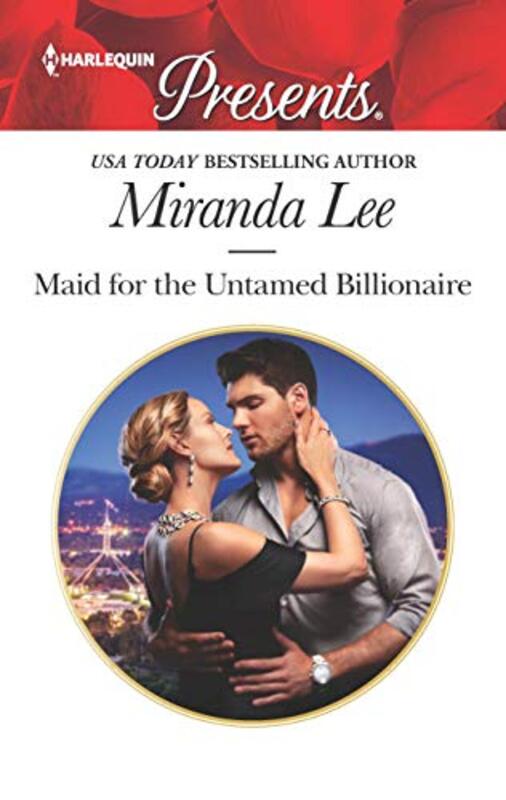 Book cover for "Maid for the Untamed Billionaire" by Miranda Lee