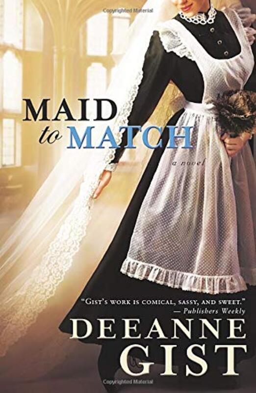Book cover for "Maid to Match" by Deeanne Gist