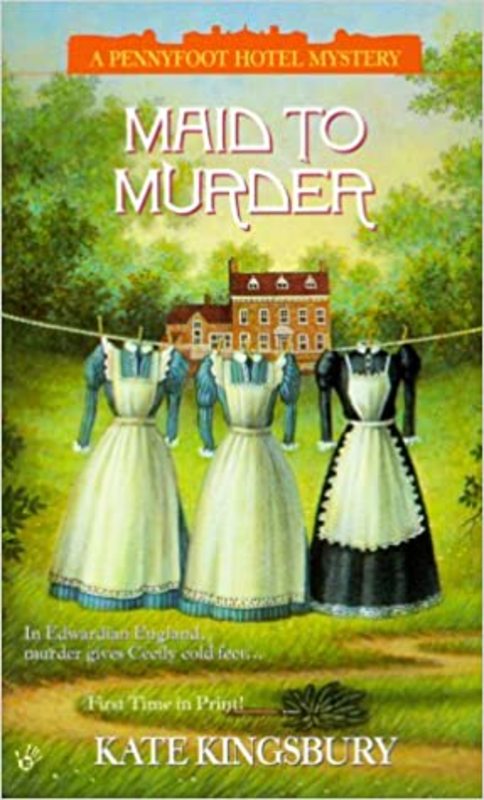Book cover for "Maid to Murder" by Kate Kingsbury