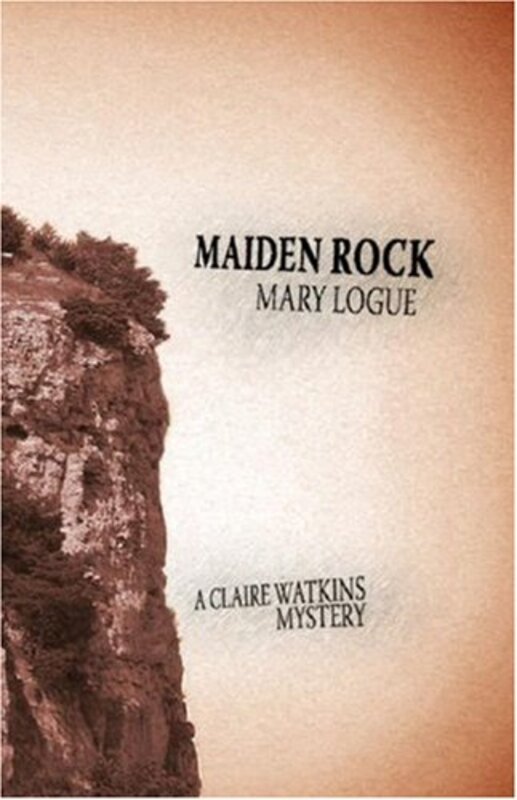 Book cover for "Maiden Rock" by Mary Logue