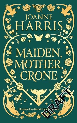 Book cover for "Maiden, Mother, Crone" by Joanne M Harris