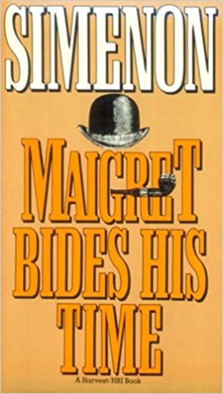 Book cover for "Maigret Bides His Time" by Georges Simenon