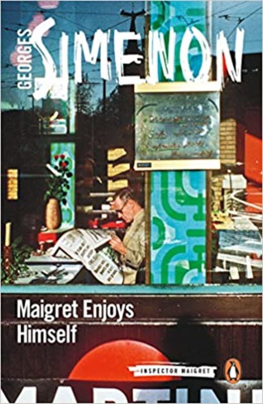 Book cover for "Maigret Enjoys Himself" by Georges Simenon