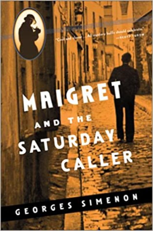 Book cover for "Maigret and the Saturday Caller" by Georges Simenon