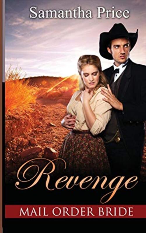 Book cover for "Mail Order Bride: Revenge" by Samantha Price