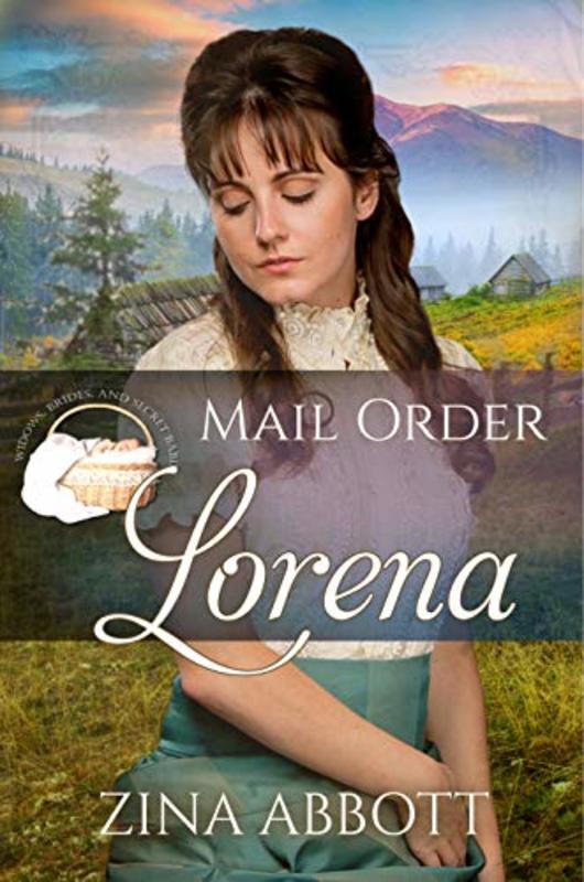 Book cover for "Mail Order Lorena" by Zina Abbott