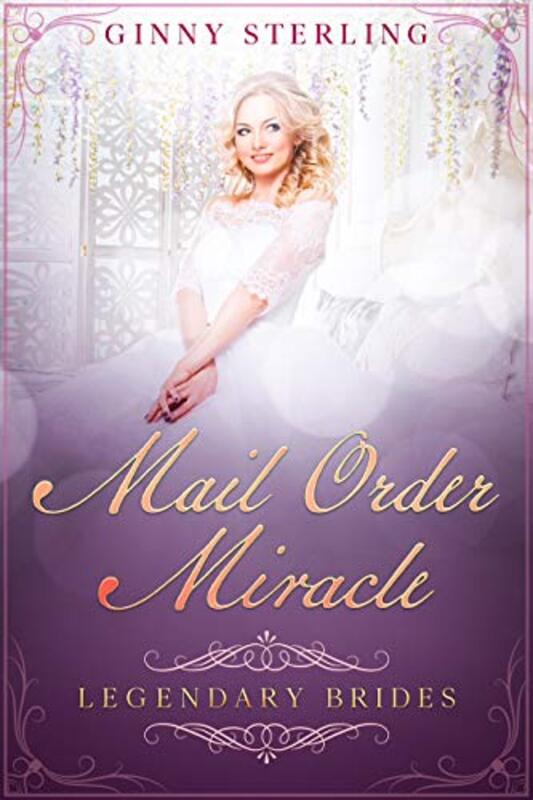 Book cover for "Mail Order Miracle" by Ginny Sterling
