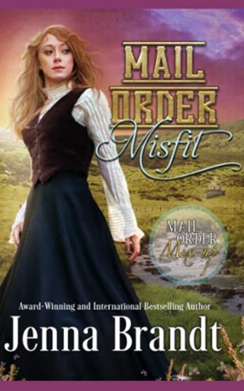 Book cover for "Mail Order Misfit" by Jenna Brandt