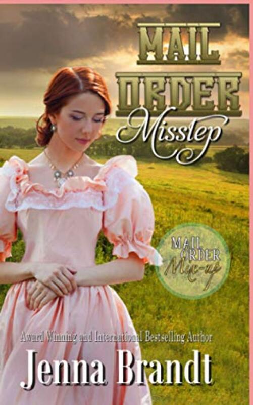 Book cover for "Mail Order Misstep" by Jenna Brandt