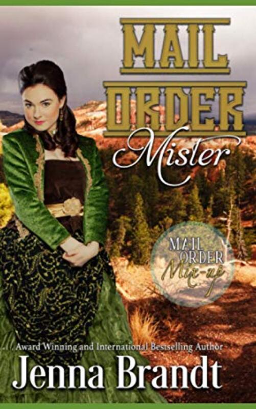 Book cover for "Mail Order Mister" by Jenna Brandt