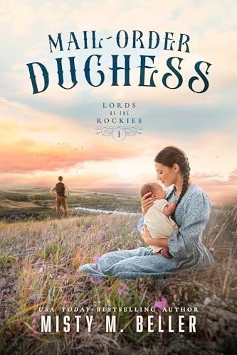 Book cover for "Mail-Order Duchess" by Misty M Beller