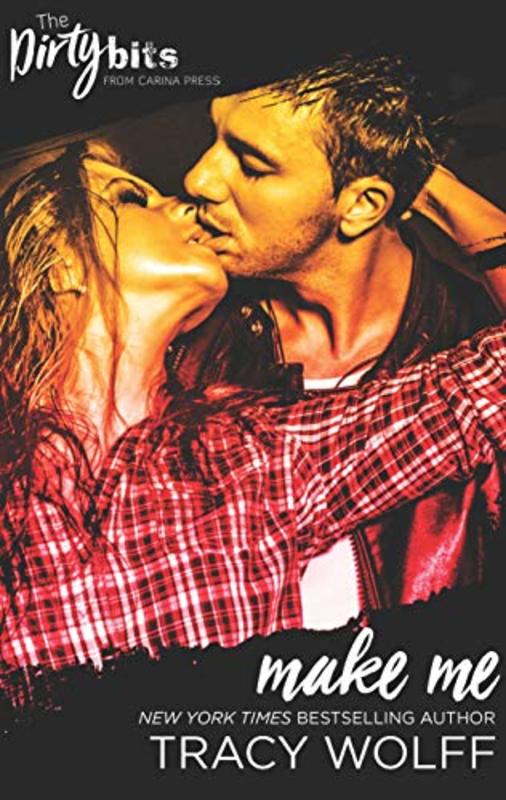 Book cover for "Make Me" by Tracy Wolff