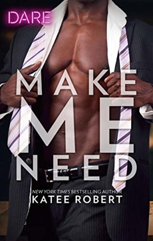Book cover for "Make Me Need" by Katee Robert