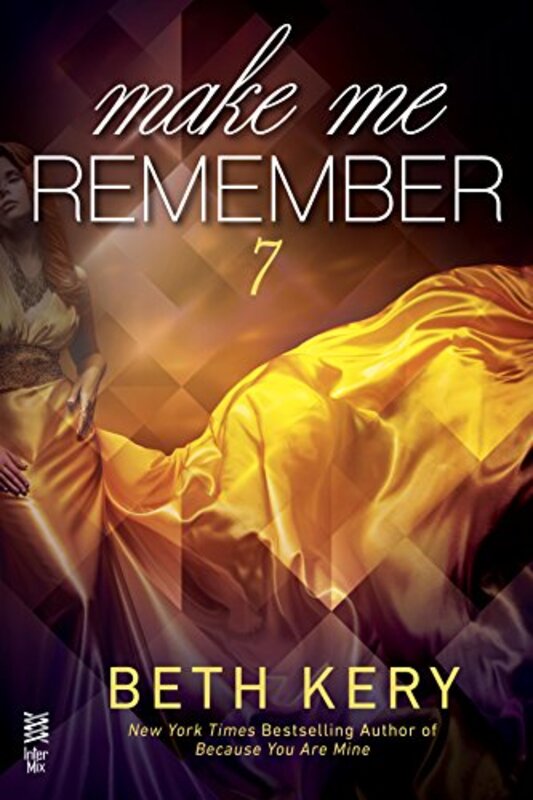Book cover for "Make Me Remember" by Beth Kery