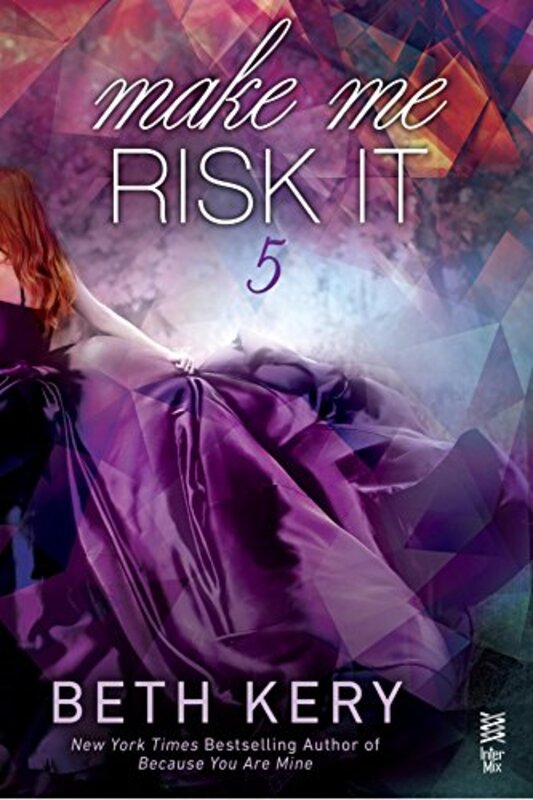 Book cover for "Make Me Risk It" by Beth Kery
