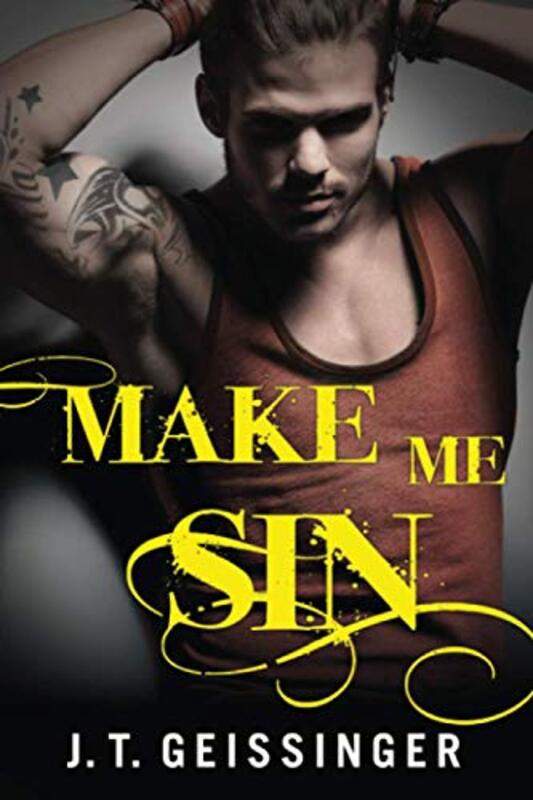Book cover for "Make Me Sin" by JT Geissinger