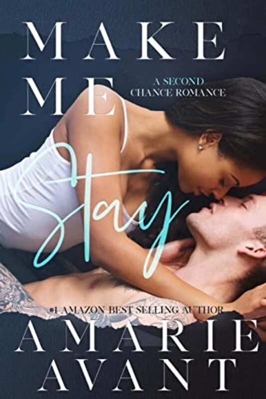 Book cover for "Make Me Stay" by Amarie Avant