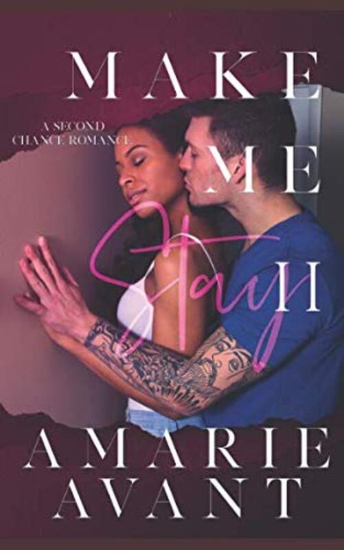 Book cover for "Make Me Stay II" by Amarie Avant
