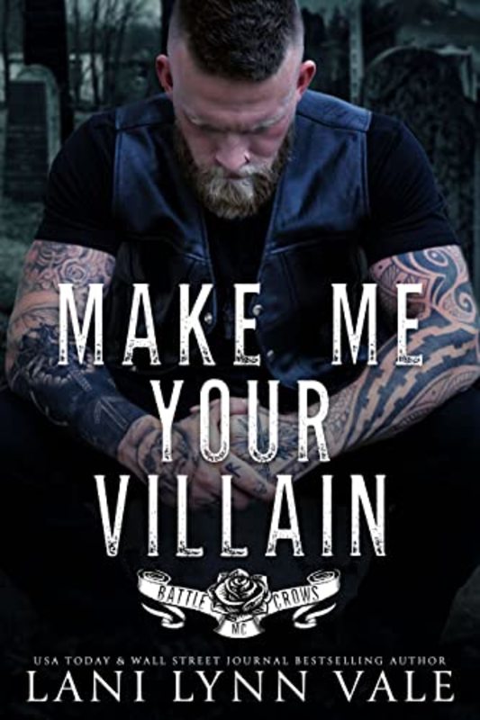 Book cover for "Make Me Your Villain" by Lani Lynn Vale
