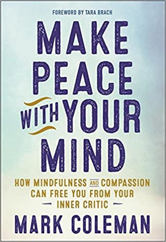 Book cover for "Make Peace with Your Mind" by Mark Coleman