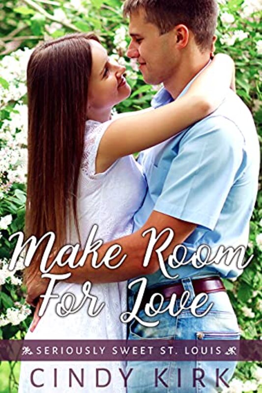 Book cover for "Make Room For Love" by Cindy Kirk