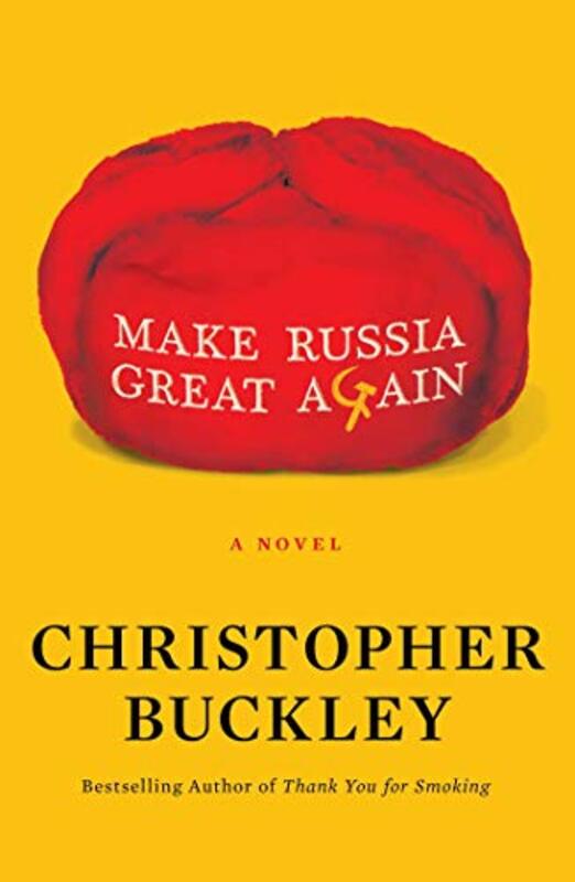 Book cover for "Make Russia Great Again" by Christopher Buckley