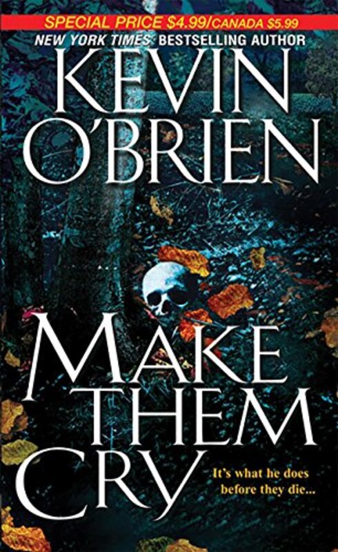 Book cover for "Make Them Cry" by Kevin O'Brien