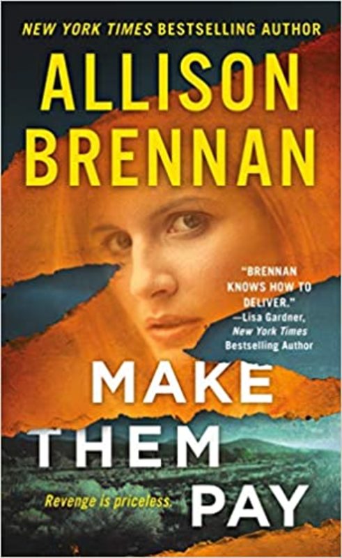 Book cover for "Make Them Pay" by Allison Brennan