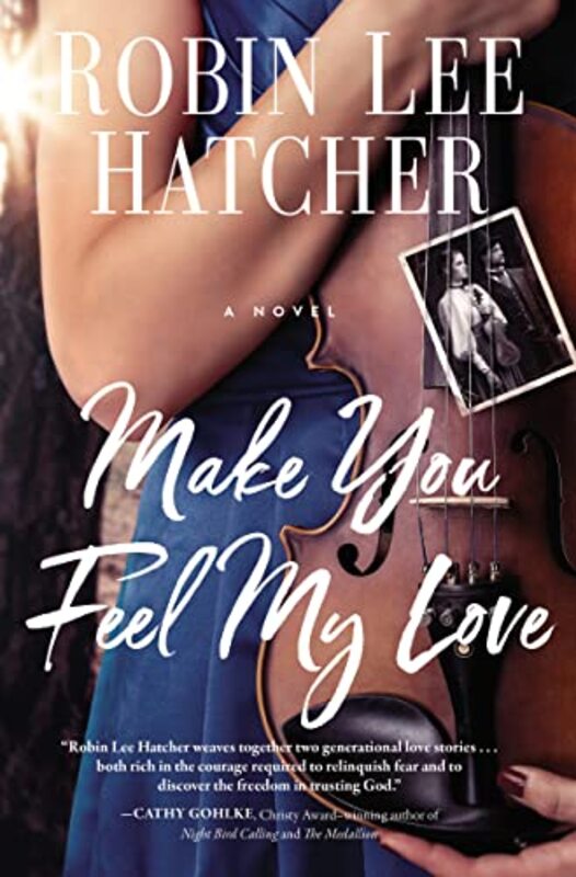 Book cover for "Make You Feel My Love" by Robin Lee Hatcher