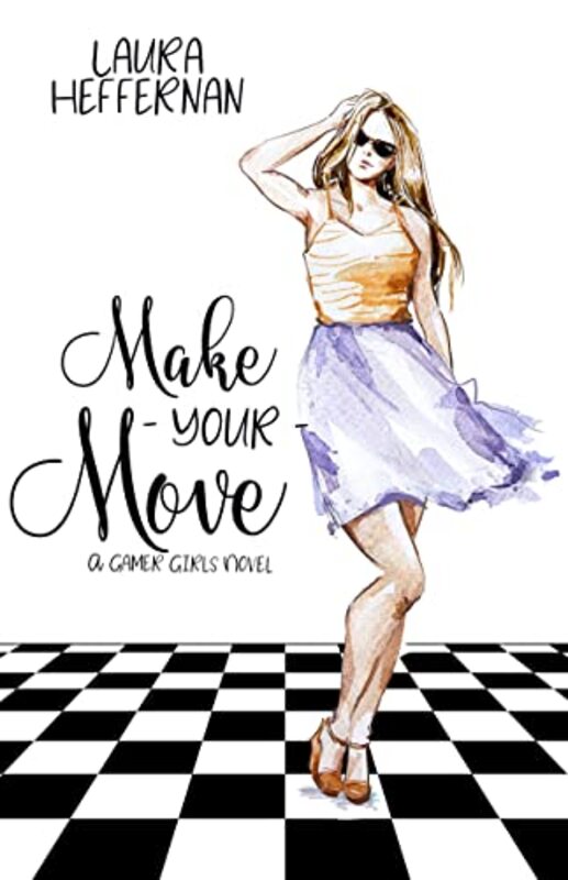 Book cover for "Make Your Move" by Laura Heffernan