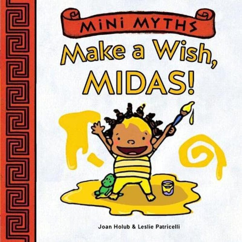 Book cover for "Make a Wish, Midas!" by Joan Holub