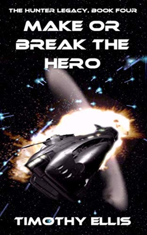 Book cover for "Make or Break the Hero" by Timothy Ellis