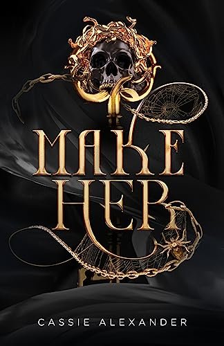 Book cover for "Make Her" by Cassie Alexander