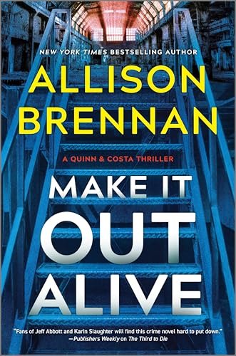 Book cover for "Make It Out Alive" by Allison Brennan