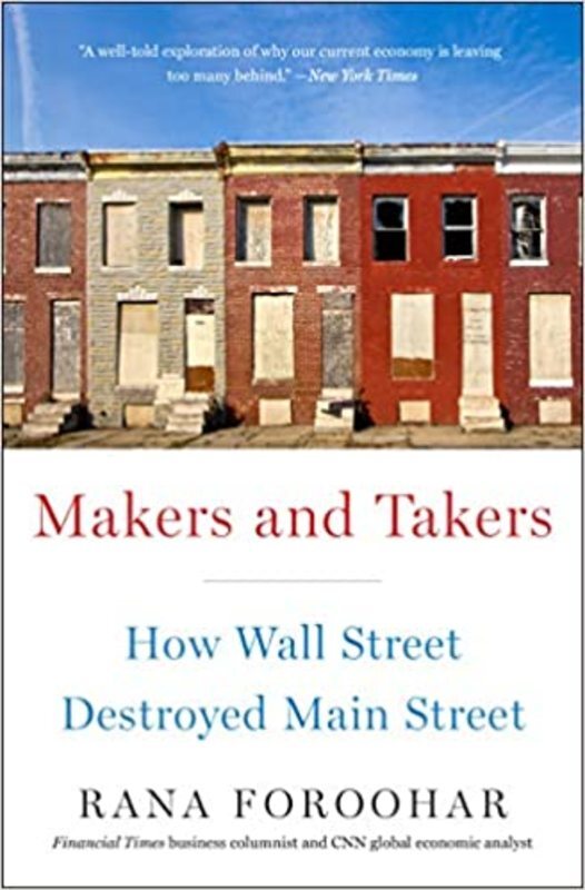 Book cover for "Makers and Takers" by Rana Foroohar