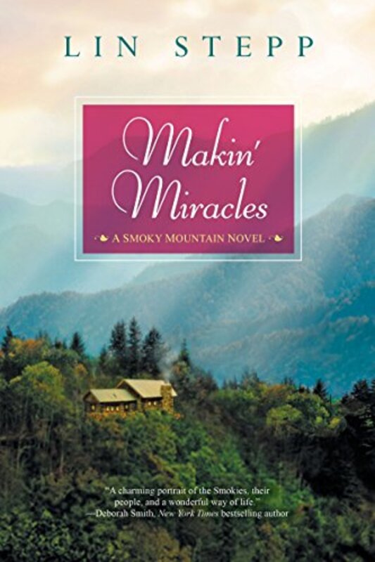 Book cover for "Makin' Miracles" by Lin Stepp