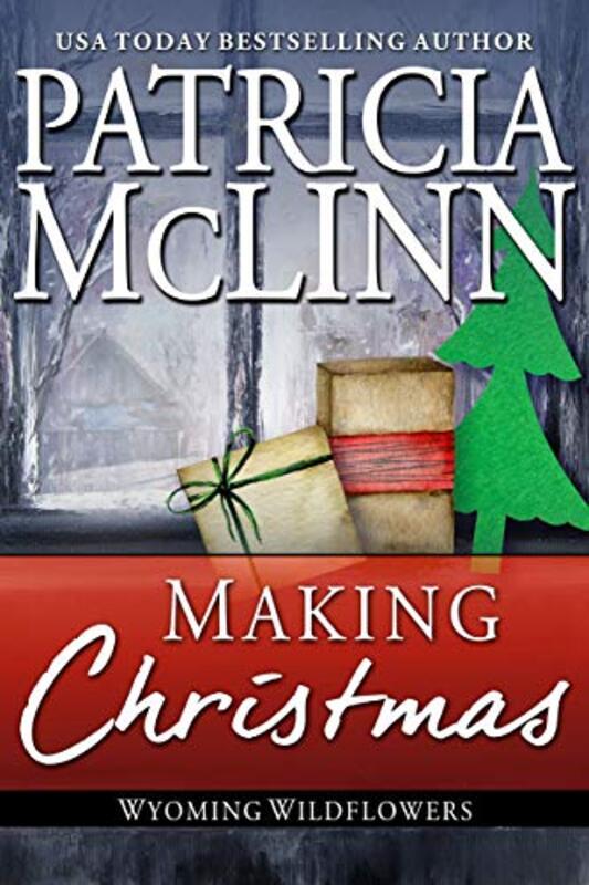 Book cover for "Making Christmas" by Patricia McLinn