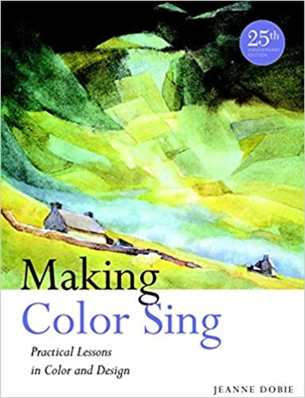 Book cover for "Making Color Sing" by Jeanne Dobie