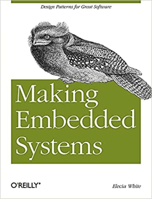 Book cover for "Making Embedded Systems" by Elecia White