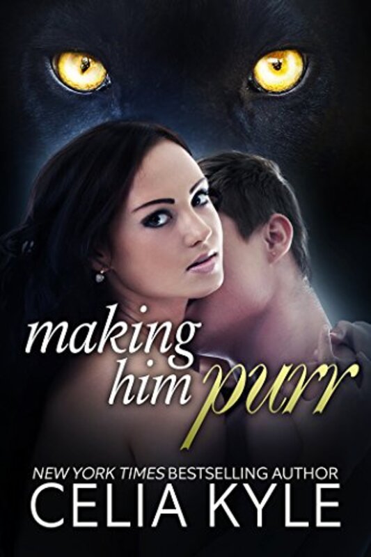 Book cover for "Making Him Purr" by Celia Kyle