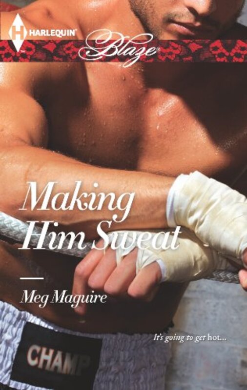 Book cover for "Making Him Sweat / All or Nothing" by Cara McKenna