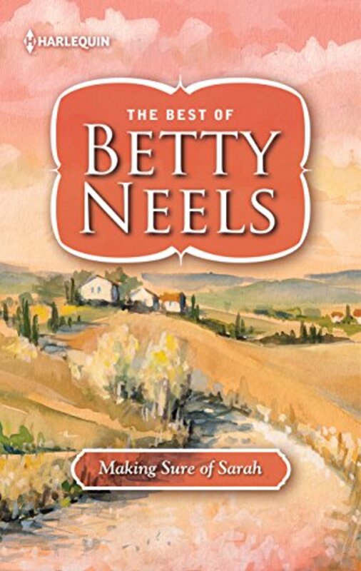 Book cover for "Making Sure of Sarah" by Betty Neels
