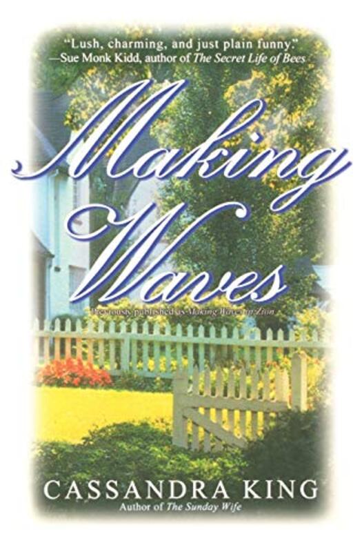 Book cover for "Making Waves" by Cassandra King