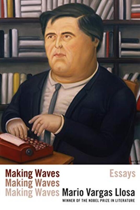 Book cover for "Making Waves" by Mario Vargas Llosa