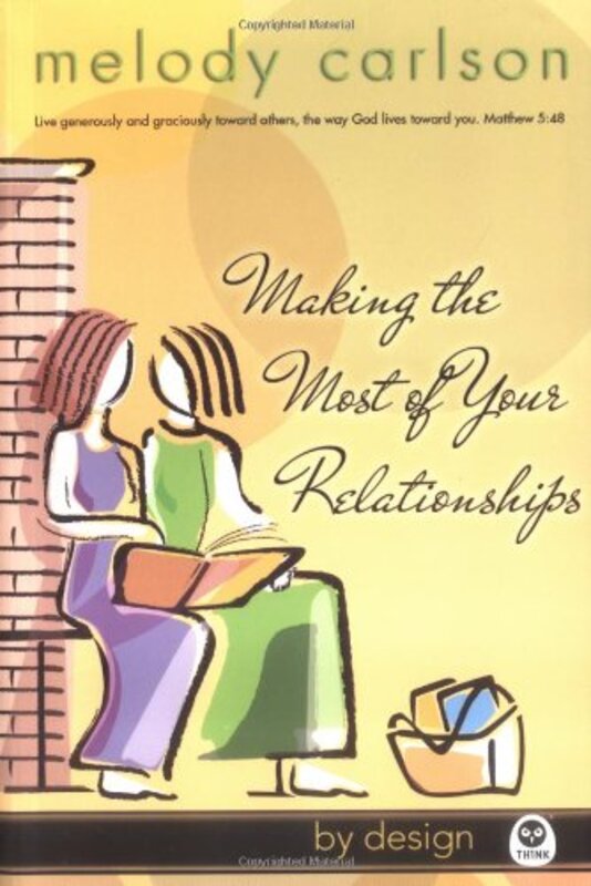 Book cover for "Making the Most of Your Relationships" by Melody Carlson