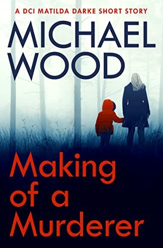 Book cover for "Making of a Murderer" by Michael Wood