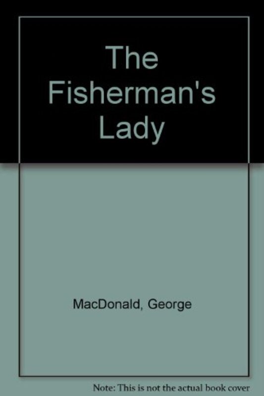 Book cover for "Malcolm / The Fisherman's Lady" by George MacDonald