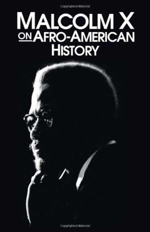 Book cover for "Malcolm X on Afro-American History" by Malcolm X