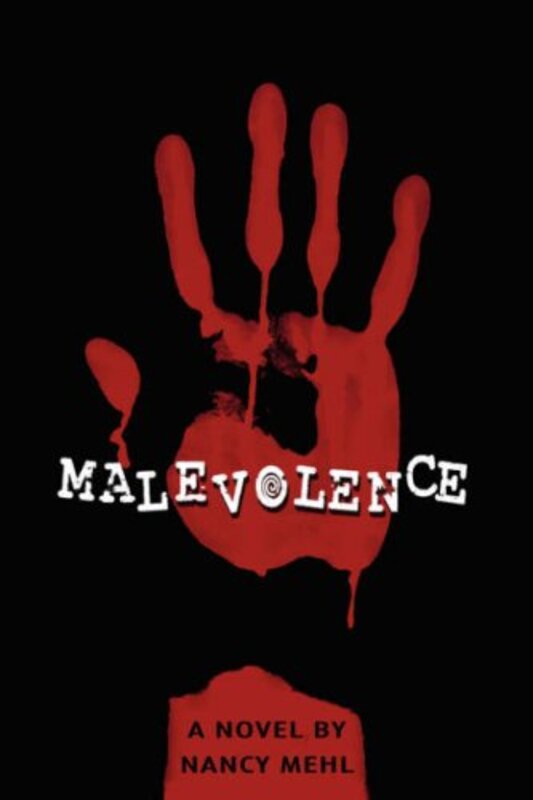 Book cover for "Malevolence" by Nancy Mehl